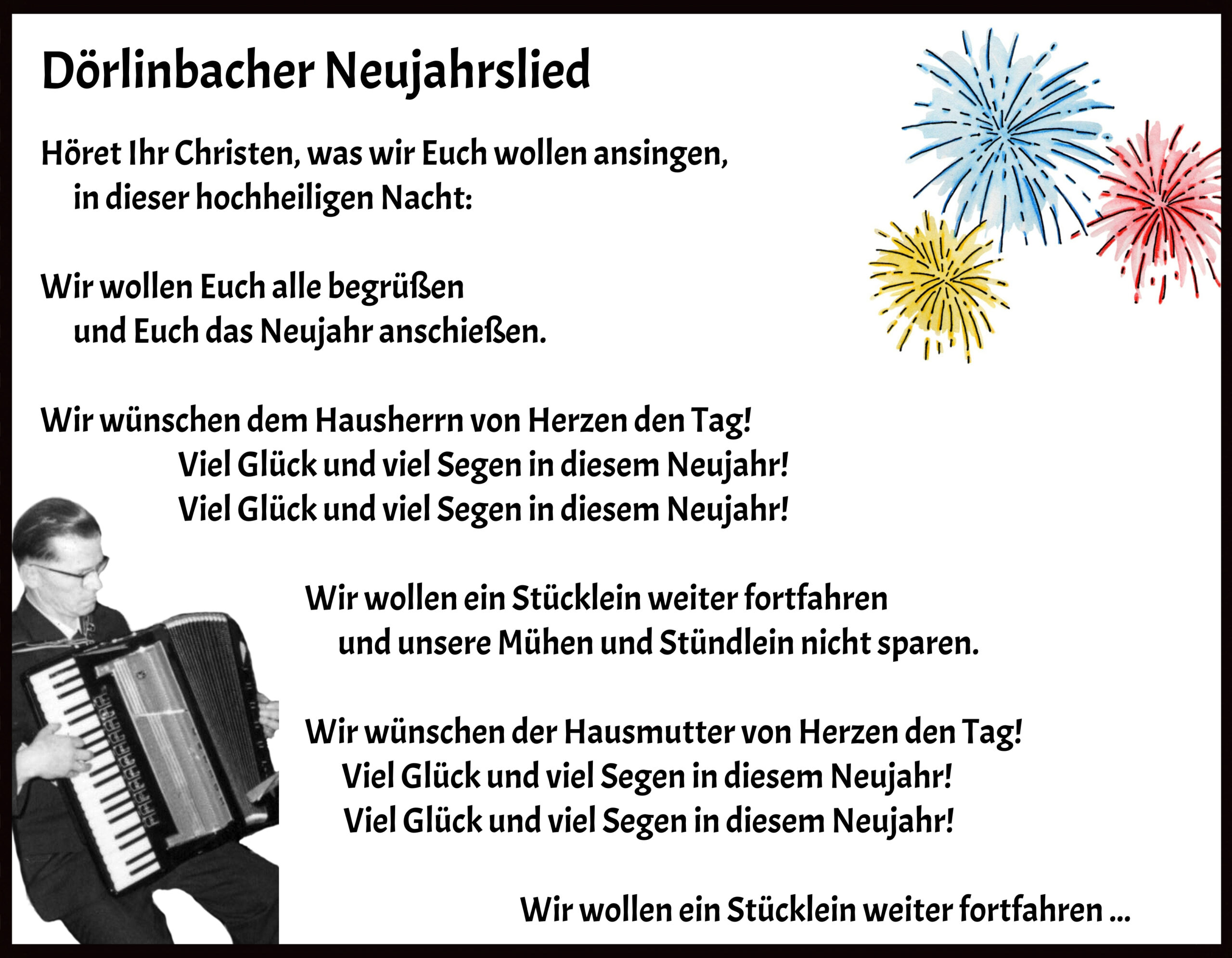 Der Männerchor hat das im Dörlinbacher Brauchtum verankerte Neujahrsansingen wieder aktiviert.