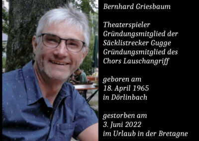 Bernhard Griesbaum (1965 bis 2022) / Theaterspieler