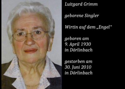 Luitgard Grimm geborene Singler (1930 bis 2010) / Engelwirtin