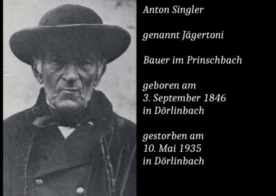 Anton Singler genannt „Jägertoni“ (1846 bis 1935) / Bauer im Prinschbach