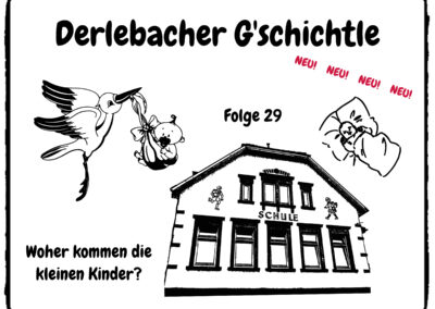 Neues Derlebacher G'schichtle: Ein kleines Brüderchen ist gekommen! Daraus entwickelt sich eine lebhafte Diskussion in der Dorfschule.