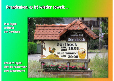 28. und 29. August 2022: Die Feuerwehr lädt zum Gerätehaus und der Alten Schule ein. Es ist mal wieder Dorfhock-Zeit. Und am Montag ist Bauernmarkt angesagt!